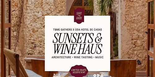 TBME Gathers: Sunset & Wine Haus