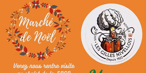 March\u00e9 de No\u00ebl - Chalet de la soci\u00e9t\u00e9 royale des Gilles Nivellois