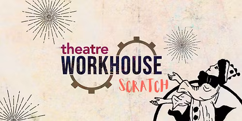 Workhouse Scratch Night