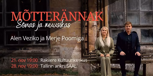 M\u00f5tter\u00e4nnak S\u00f5nas ja muusikas- Alen Veziko ja Merje Poom \/ Rakvere