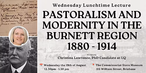 WLL: Pastoralism and Modernity in the Burnett Region 1880 - 1914