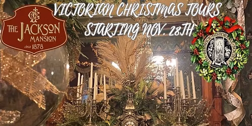 Victorian Christmas Tours at the Jackson Mansion