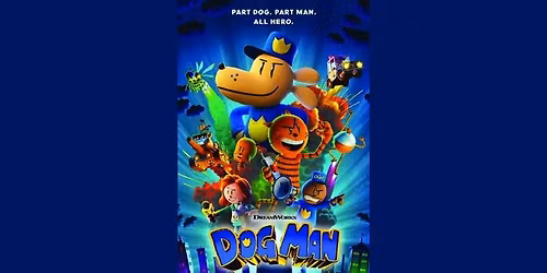 Dog Friendly Film Screening: Dog Man