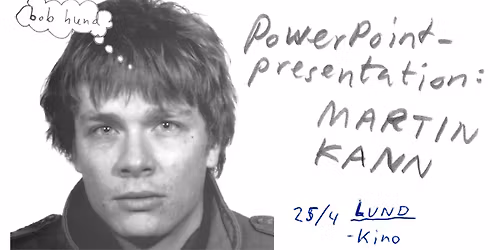 Powerpoint-presentation: Martin Kann - Kino, Lund
