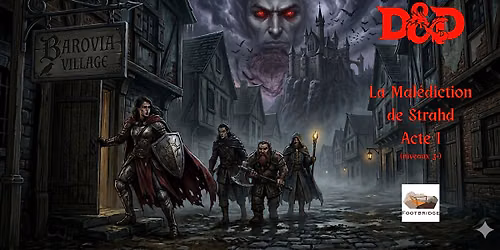 D&D - La mal\u00e9diction de Strahd - acte I - par Footbridge