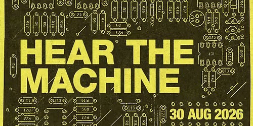 HEAR THE MACHINE #23 - Three Mothers\/ R.M. Lazar\/ Jen Callaway & Michael McCosker