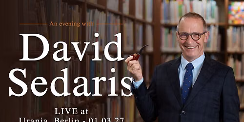 An evening with David Sedaris \u2013 Live in Berlin