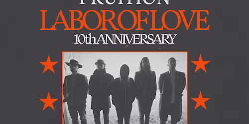 Fruition "Labor of Love" 10th Anniversary