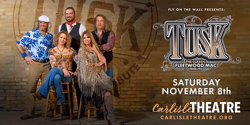 TUSK: The Classic Fleetwood Mac Tribute | Carlisle, PA