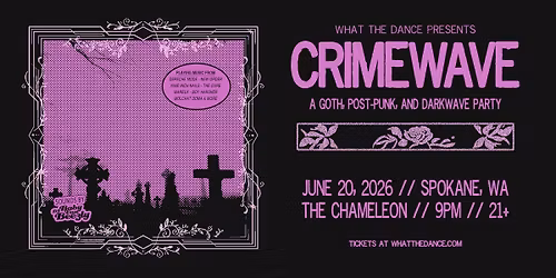 CRIMEWAVE - SPOKANE (21+)