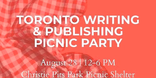 Toronto Writing & Publishing Picnic Party