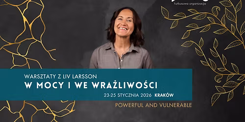 W Mocy & we Wra\u017cliwo\u015bci - warsztaty NVC z Liv Larsson