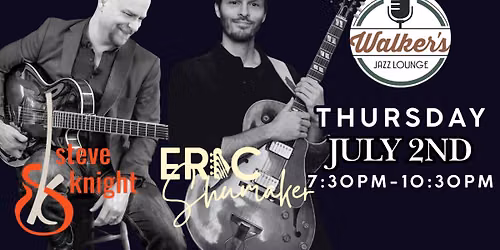 Steve Knight & Eric Shumaker at Walker\u2019s Jazz Lounge 