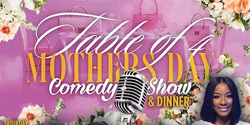 Table of 4 Mother\u2019s Day Comedy Show