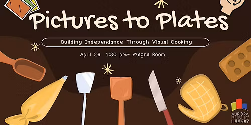 Pictures to Plates: Building Independence Through Visual Cooking