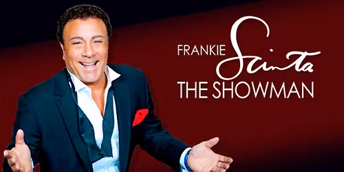 Frankie Scinta - The Showman