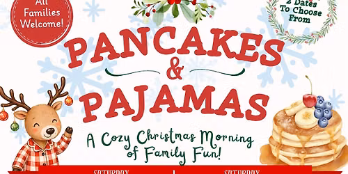 Pancakes & Pajamas - Family Christmas Party Fundraiser Tix Req $20 per child