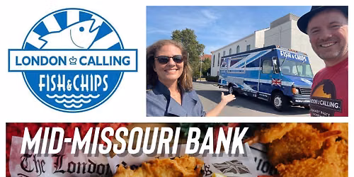 Willard - London Calling Fish & Chip Food Truck at Mid-Missouri Bank