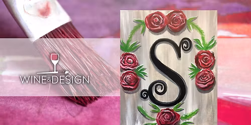 Paint & Sip: | ROSE INTIAL