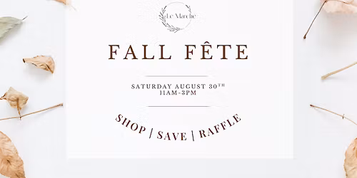 FALL F\u00caTE at Le March\u00e9