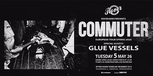 COMMUTER live @ Rover || ft. special guests: GLUE VESSELS || \u03a4\u03a1\u0399\u03a4\u0397 5 \u039c\u0391\u0399\u039f\u03a5