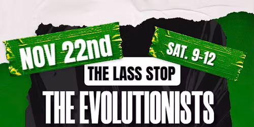The Evolutionists live at The Lass Stop in Lowell! 