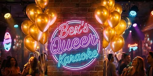 Bex's Queer Karaoke 