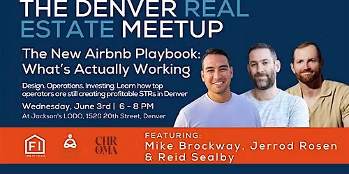 The Denver Real Estate Meetup - The Airbnb Playbook
