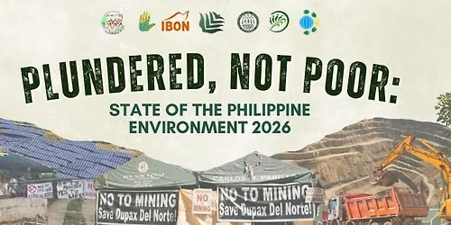 Plundered, Not Poor: State of the Philippine Environment Forum 2026 