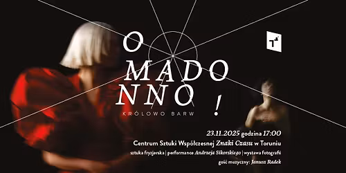 O MADONNO! KR\u00d3LOWO BARW | Sztuka fryzjerska w CSW