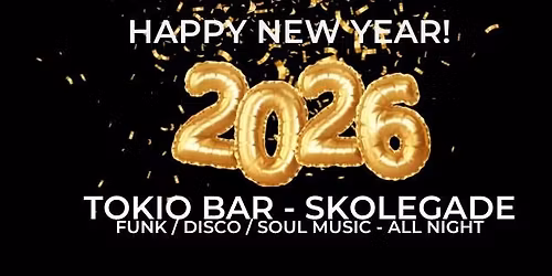 New Year Party - Free Entry - Disco\/funk\/ soul music