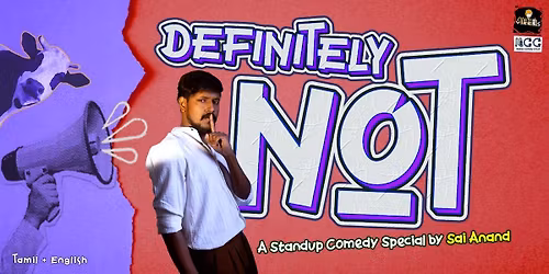 DEFINITELY NOT - A Standup comedy Special
