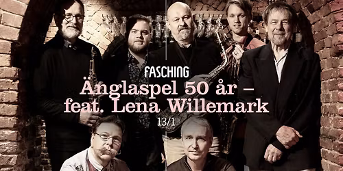 \u00c4nglaspel 50 \u00e5r feat. Lena Willemark | Fasching, Stockholm