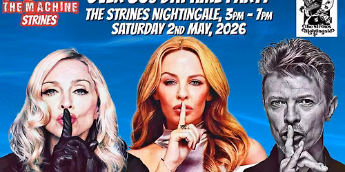 STRINES Age Against The Machine DAYTIME Party (Over 30s Only) - Sat 2nd May