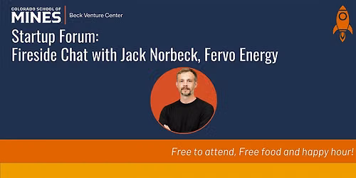 Startup Forum: Fireside Chat with Jack Norbeck, Fervo Energy