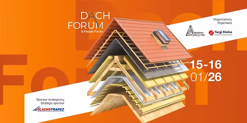 V Kongres i Targi Dekarzy, Blacharzy, Cie\u015bli DACH FORUM & Fasada Forum 2026