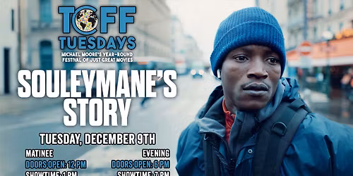 SOULEYMANE'S STORY - TCFF Tuesdays FALL 2025 - TUESDAY, DECEMBER 9TH