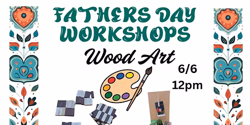 Wood working workshop -Father's day 