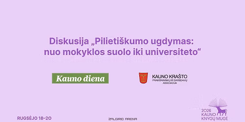 Pilieti\u0161kumo ugdymas: nuo mokyklos suolo iki universiteto
