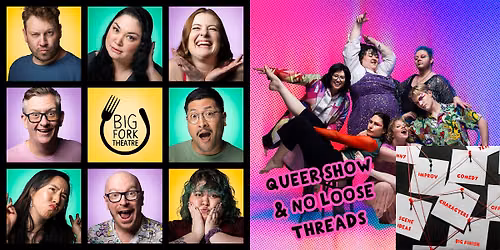 Saturday Night Comedy: Queer Show & No Loose Threads