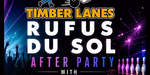 Rufus Du Sol After Party w\/ Danger Wayne