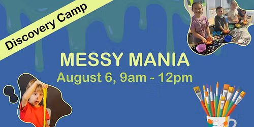 Discovery Camp: Messy Mania