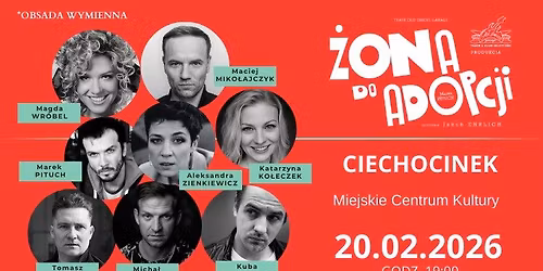 CIECHOCINEK \/ \u017bona do adopcji - spektakl komediowy