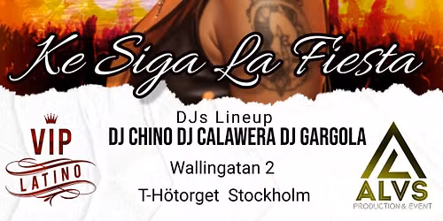 "Ke Siga la Fiesta" 4 juli sthlm