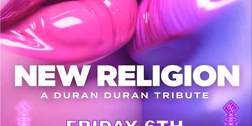 New Religion - A Duran Duran Tribute live at Billesley Rock Club - \u00a314 cash OTD
