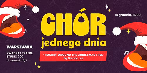 Ch\u00f3r Jednego Dnia: Rockin' Around the Christmas Tree | Warszawa