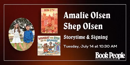 BookPeople Presents: A Special Storytime with Amalie & Shep Olsen
