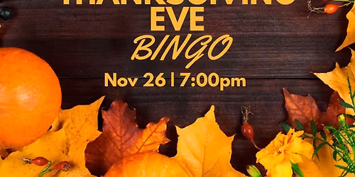 Thanksgiving Eve Bingo