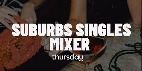 Thursday | Suburbs Singles Mixer | St Charles 