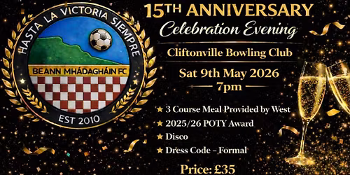 Beann Mh\u00e1dagh\u00e1in FC - 15th Anniversary Celebration Evening